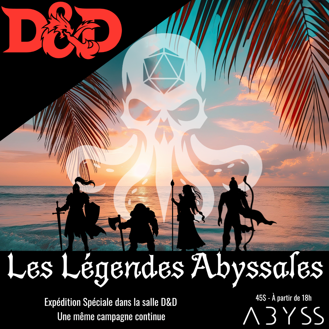 Expédition Spéciale - Soirée Légendes Abyssales - 2026-08-20