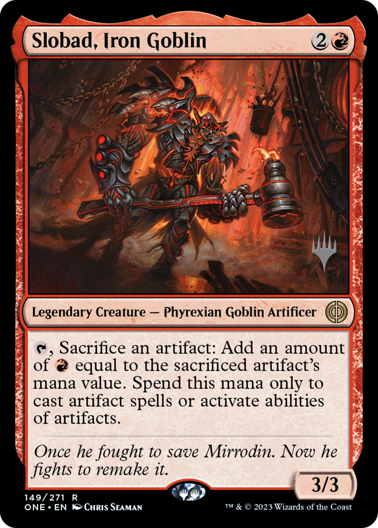 Slobad, Iron Goblin (PPONE-149P) - Phyrexia: All Will Be One Promos Foil
