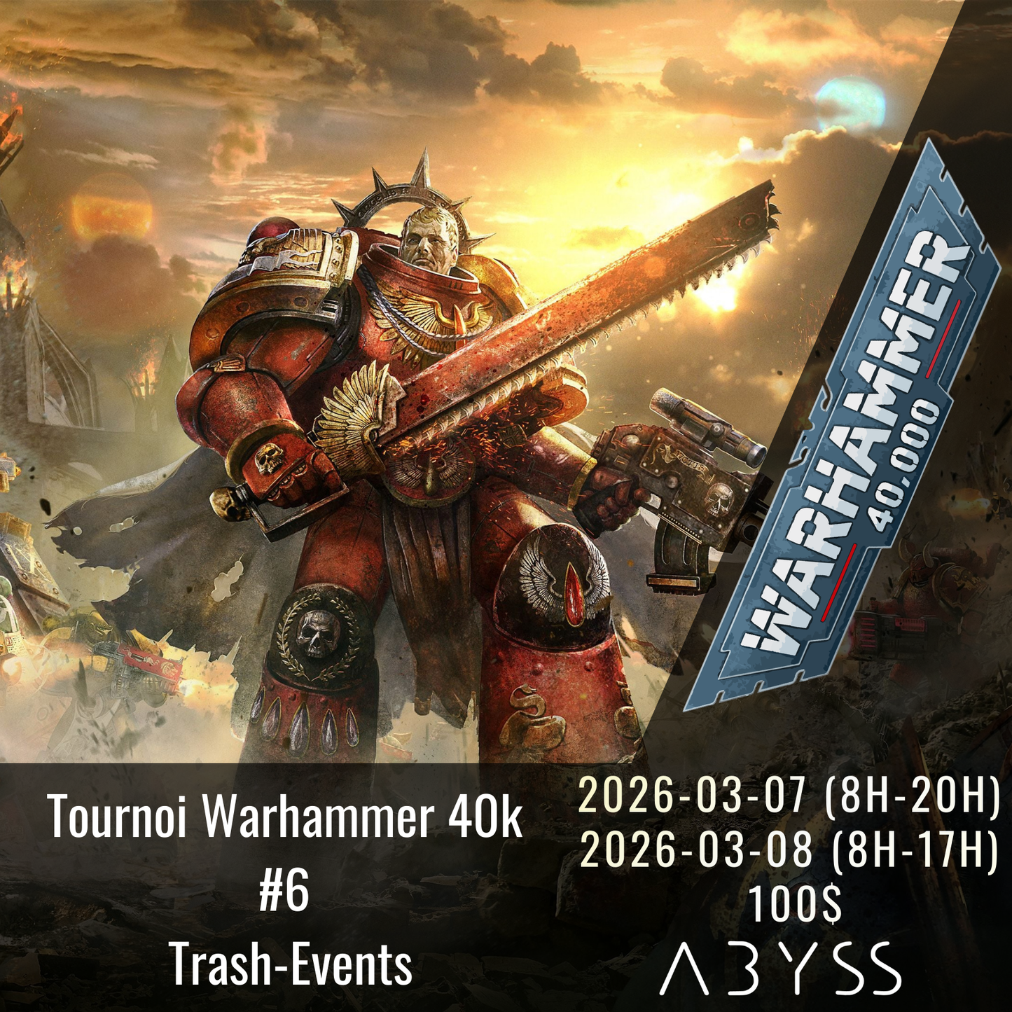 Warhammer 40k #6 - Trash-Events (2026-03-07 et 2026-03-08)