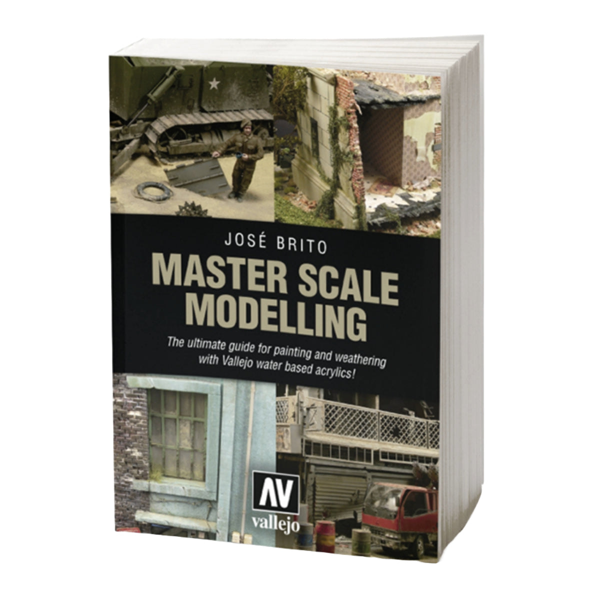 Vallejo Publications - Master Scale Modeling by Jose Brito