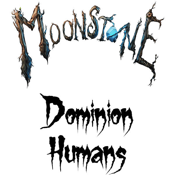 Moonstone - Dominion Humans