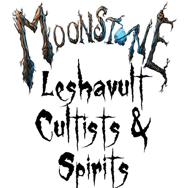 Moonstone - Leshavult Cultists and Spirits
