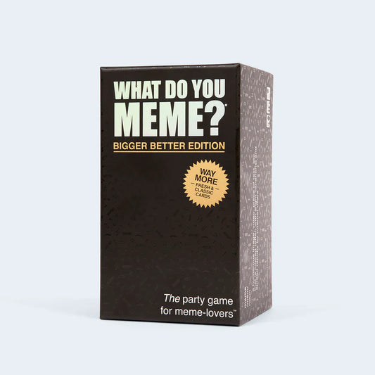 What do you meme? - Bigger & Better Edition