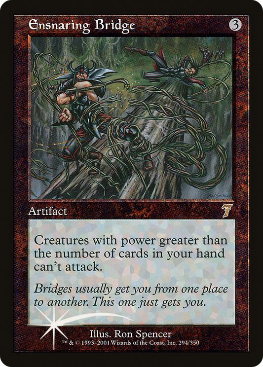 Ensnaring Bridge [Seventh Edition]