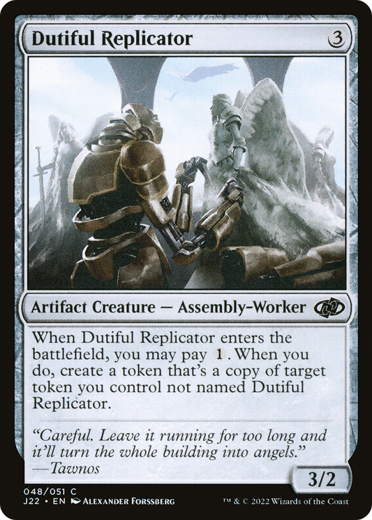 Dutiful Replicator [Jumpstart 2022]