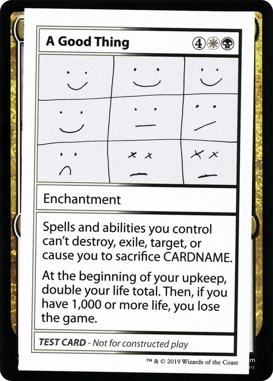 A Good Thing (2021 Edition) [Mystery Booster Playtest Cards]