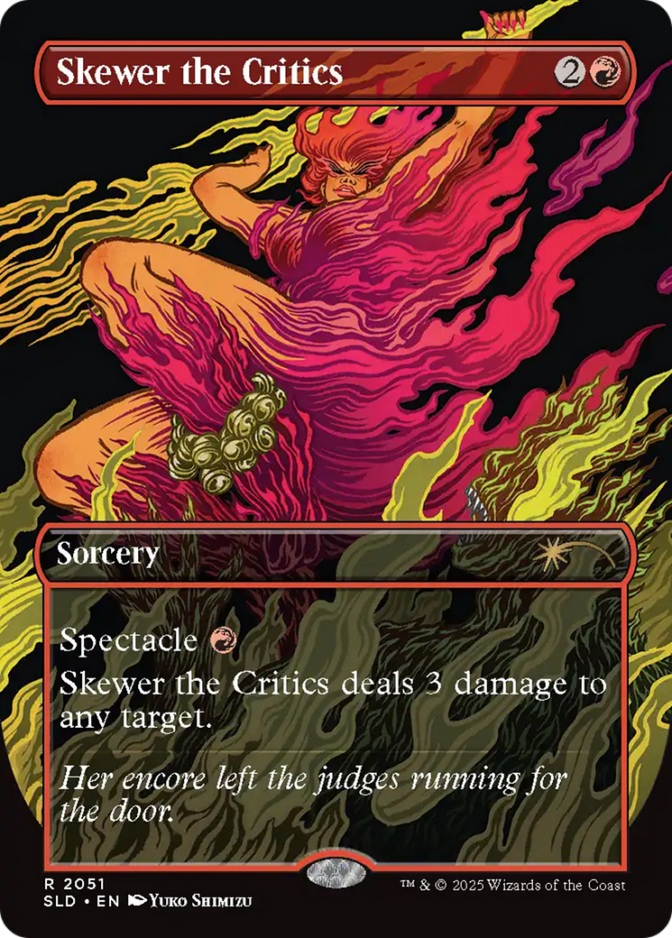 Skewer the Critics (SLD-2051) - Secret Lair Drop (Borderless) Foil