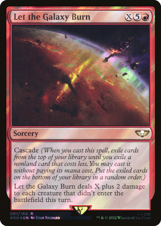 Let the Galaxy Burn (Surge Foil) [Universes Beyond: Warhammer 40,000]