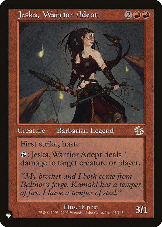Jeska, Warrior Adept (93) [The List]