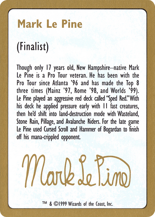 1999 Mark Le Pine Biography Card [World Championship Decks]