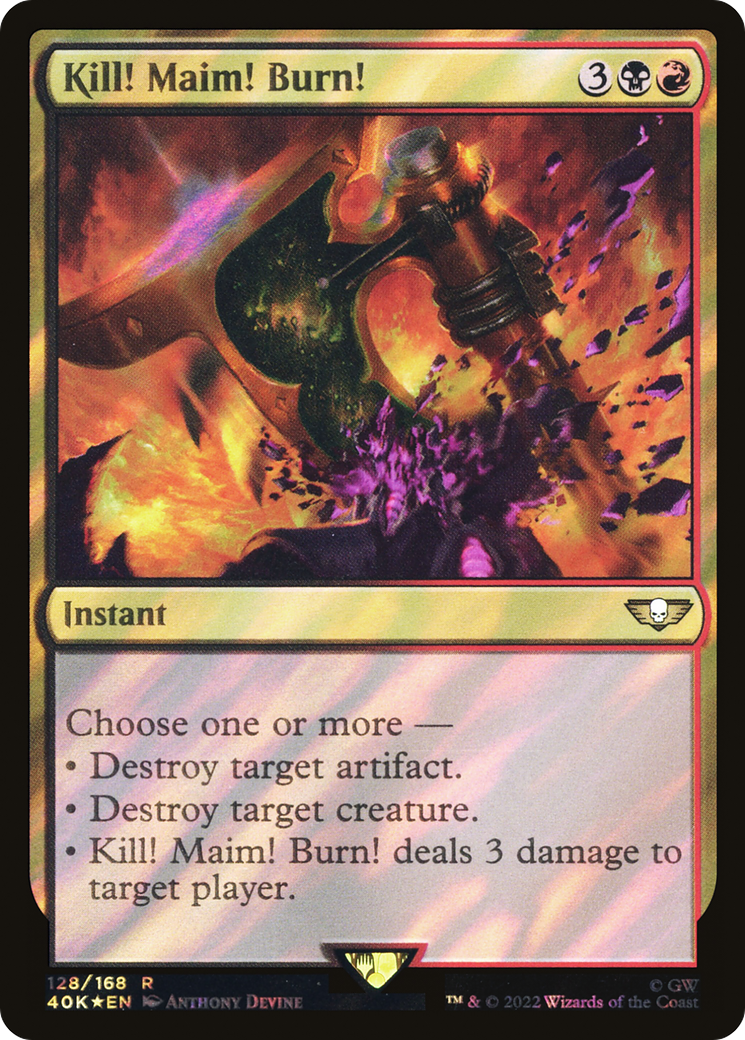 Kill! Maim! Burn! (Surge Foil) [Universes Beyond: Warhammer 40,000]