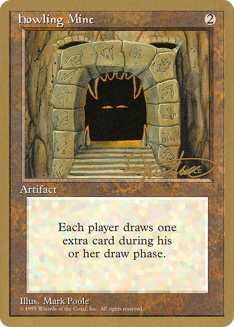 Howling Mine (Mark Justice) [Pro Tour Collector Set]