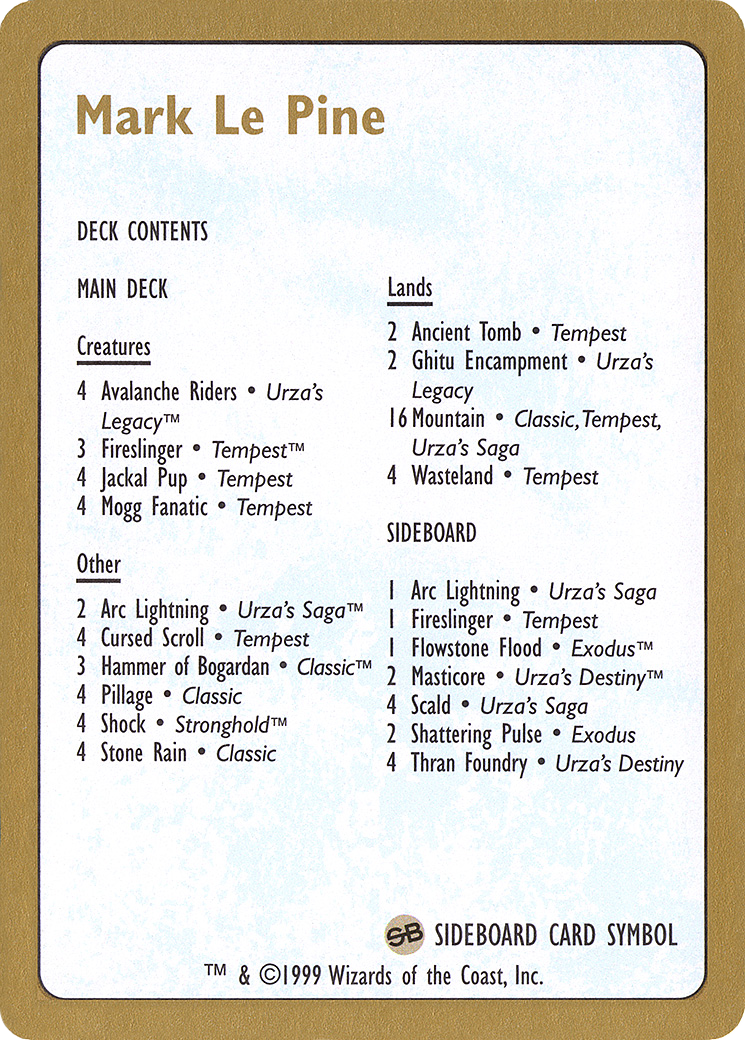 1999 Mark Le Pine Decklist Card [World Championship Decks]