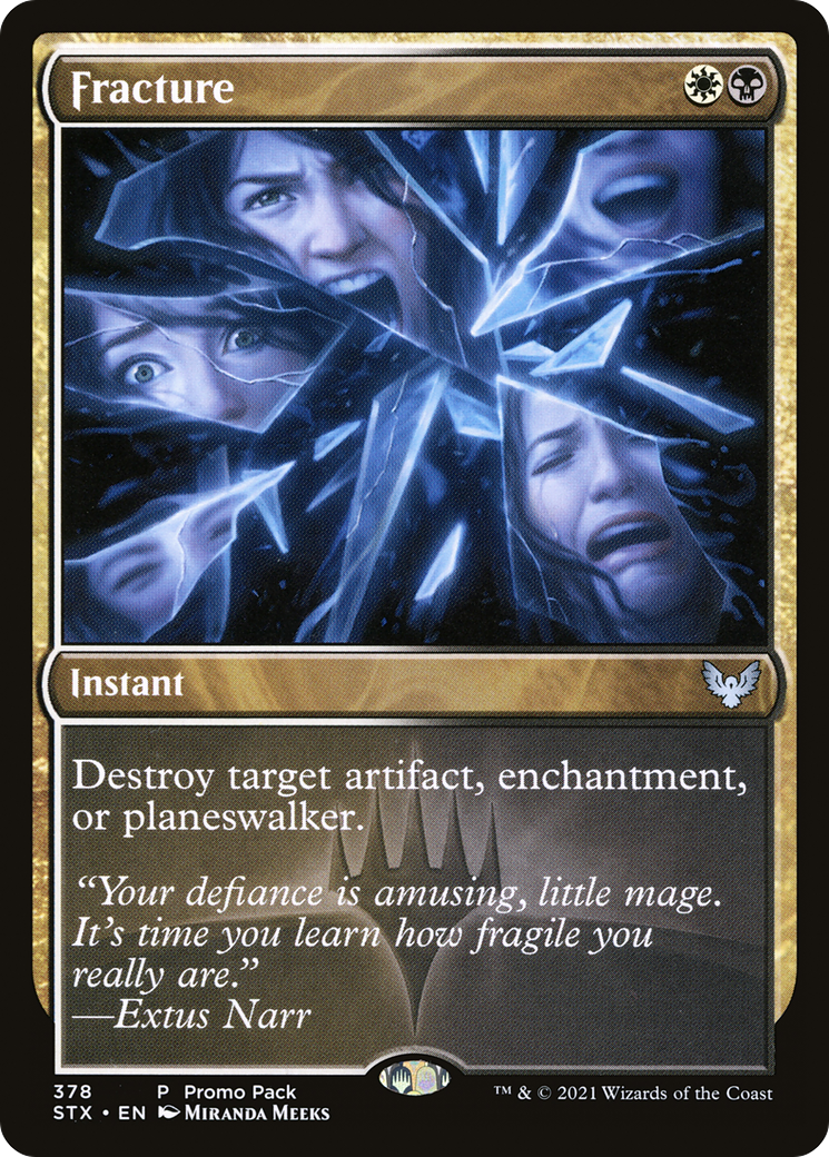 Fracture (Promo Pack) [Strixhaven: School of Mages]