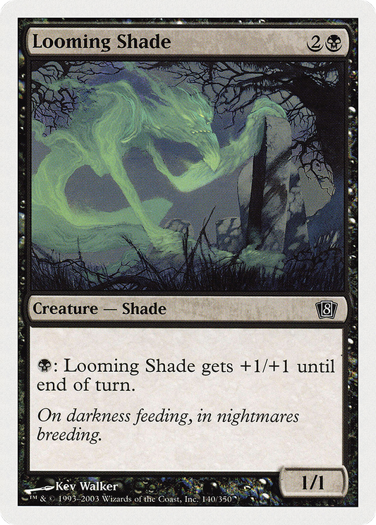 Looming Shade [Eighth Edition]