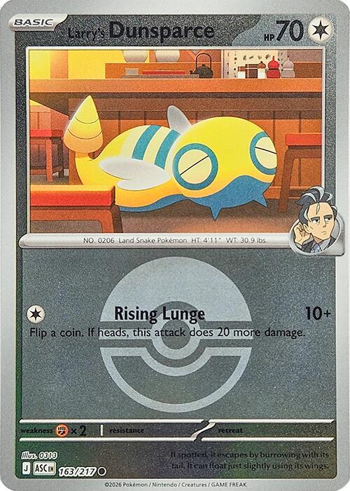 Larry's Dunsparce (Poke Ball) (163/217) [ME: Ascended Heroes]