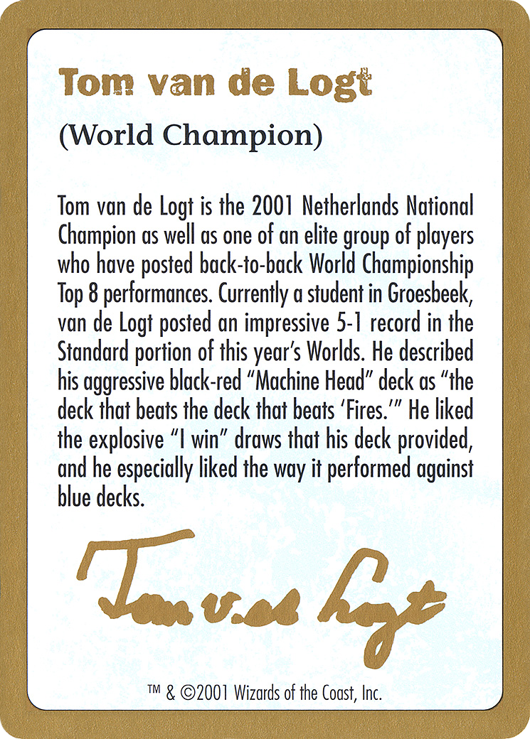 2001 Tom van de Logt Biography Card [World Championship Decks]