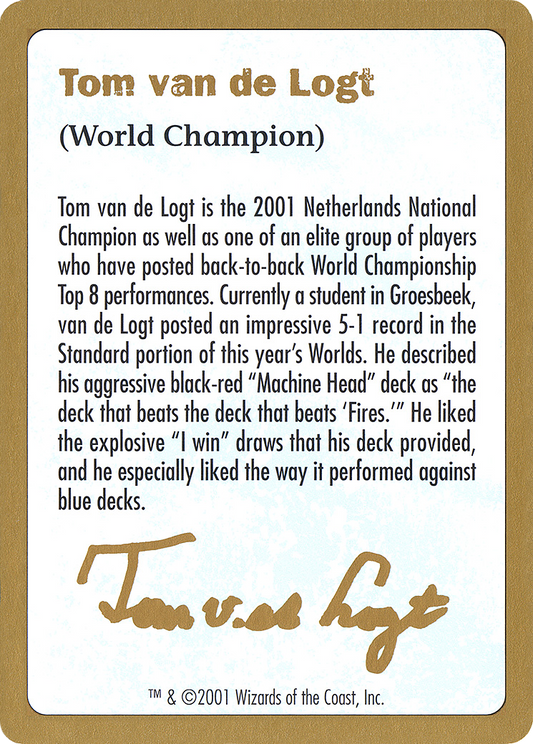 2001 Tom van de Logt Biography Card [World Championship Decks]