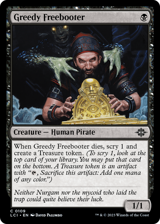 Greedy Freebooter (LCI-109) - The Lost Caverns of Ixalan