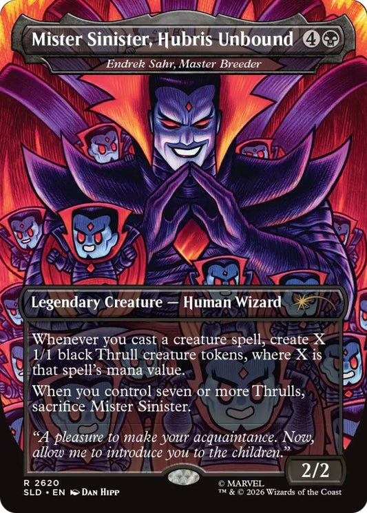Mister Sinister, Hubris Unbound - Endrek Sahr, Master Breeder (2620) [Secret Lair Drop]