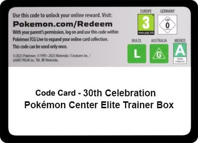 Code Card - 30th Celebration Pokemon Center Elite Trainer Box [ME: 30th Celebration]