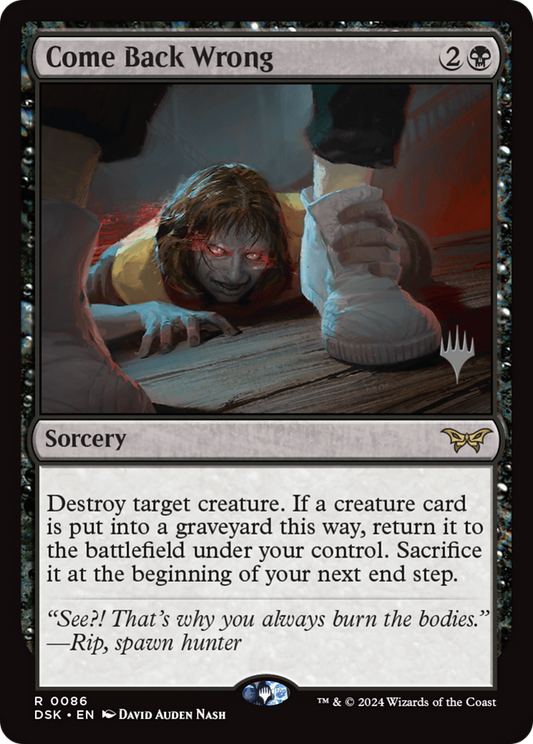 Come Back Wrong (PPDSK-086) - Duskmourn: House of Horror Promos Foil
