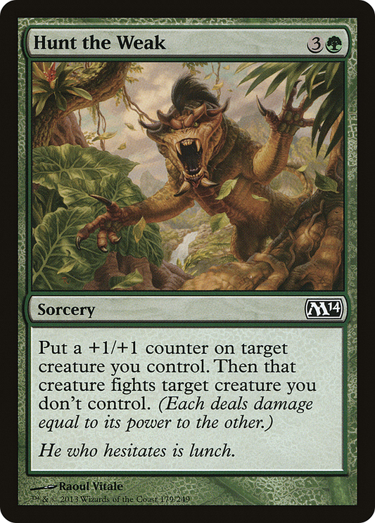 Hunt the Weak [Magic 2014]