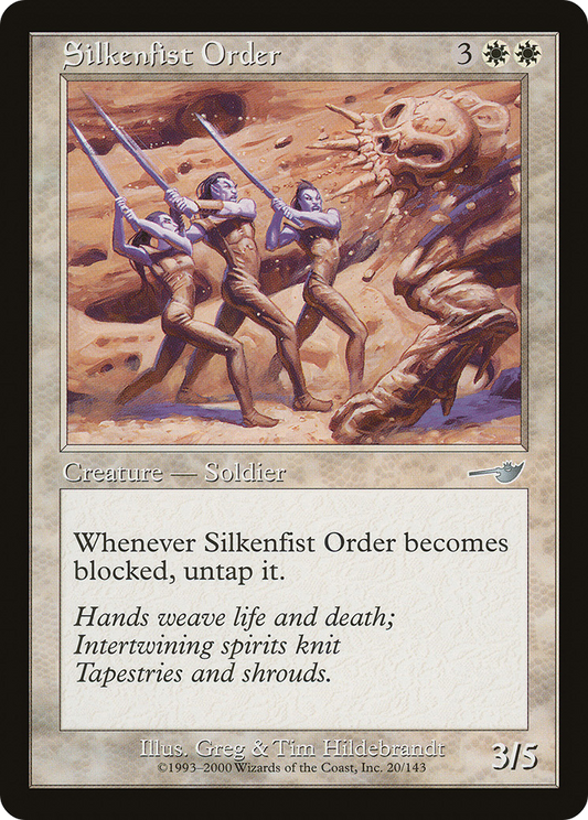 Silkenfist Order [Nemesis]
