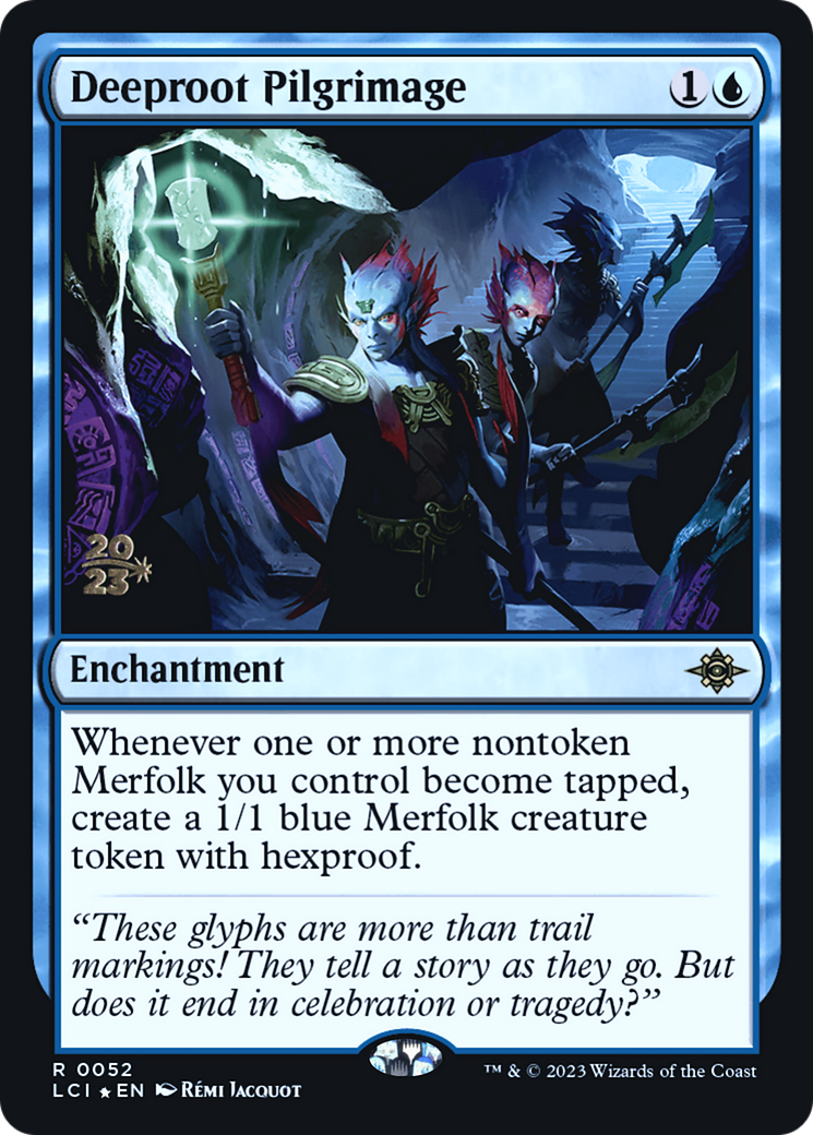 Deeproot Pilgrimage [The Lost Caverns of Ixalan Prerelease Cards]