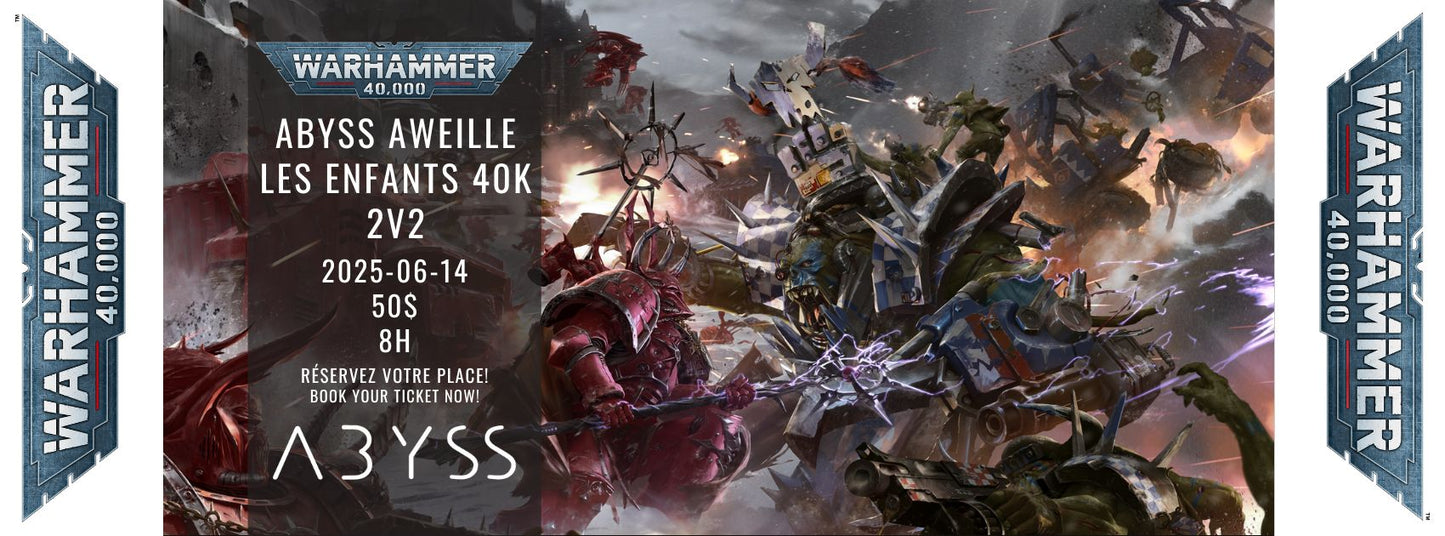 Abyss Aweille les enfants 40k 2v2