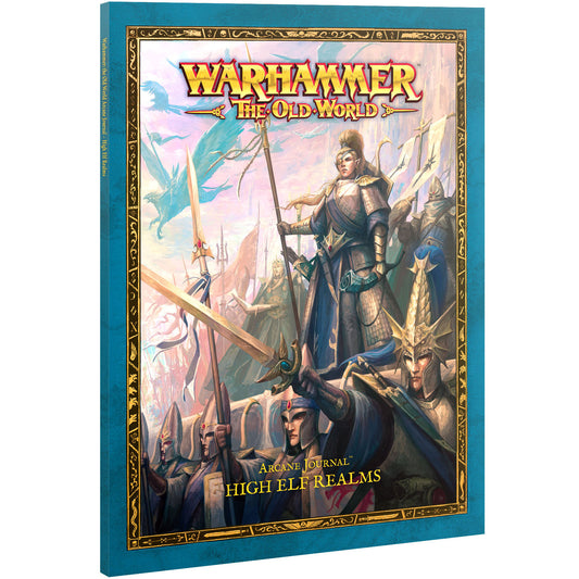 The Old World - Arcane Journal: High Elf Realms (13-13)