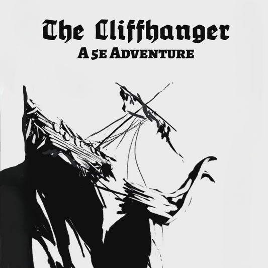 The Cliffhanger: A 5e Adventure