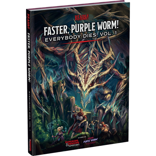 D&D Faster, Purple Worm! - Everybody Dies, Vol 1