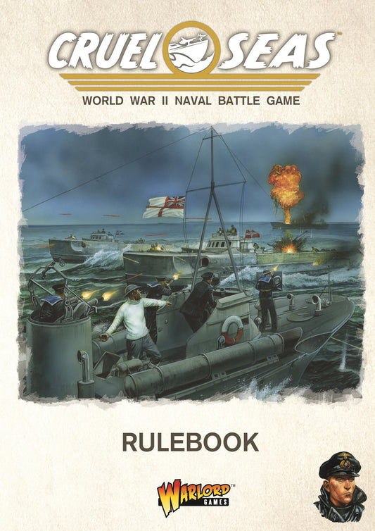 Cruel Seas: The WWII Naval Battle Game - Rulebook