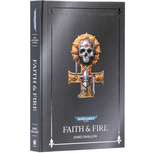 Faith and Fire (Anniversary Edition)