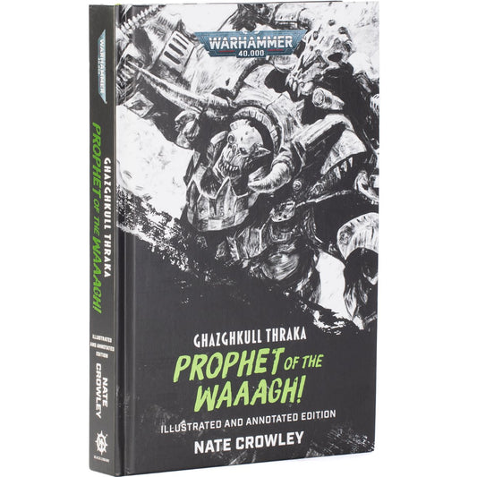 Ghazghkull Thraka: Prophet Of The Waaagh!