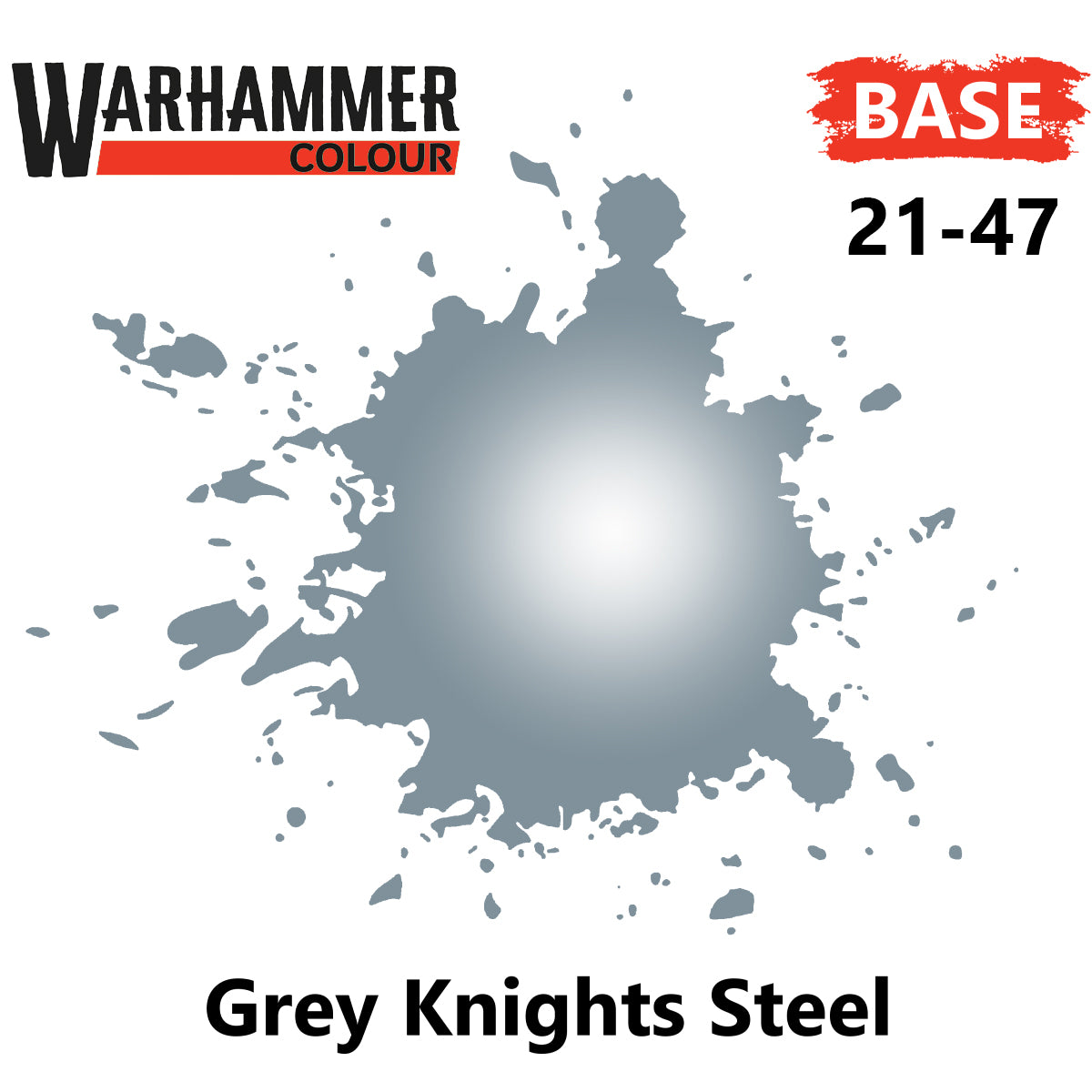 Base - Grey Knights Steel ( 21-47 )