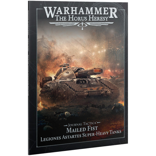 Horus Heresy - Journal Tactica - Mailed Fist: Legiones Astartes Super-Heavy Tanks (31-152)