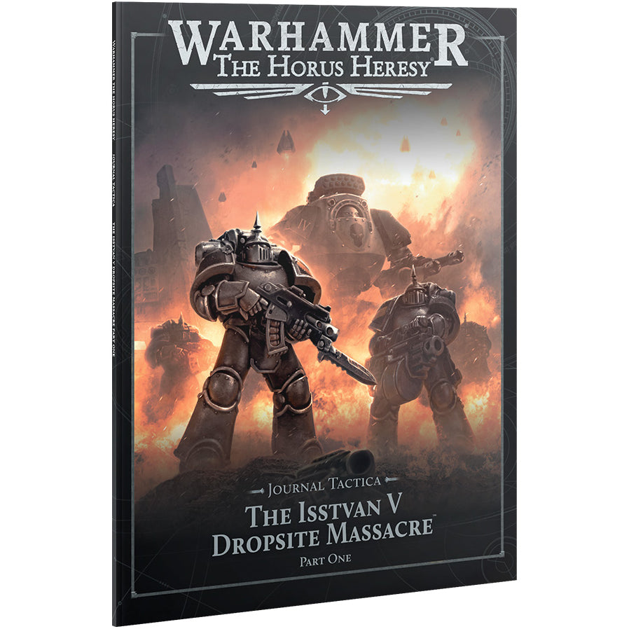 Horus Heresy - Journal Tactica - Isstvan V Dropsite Massacre Part One (31-122)