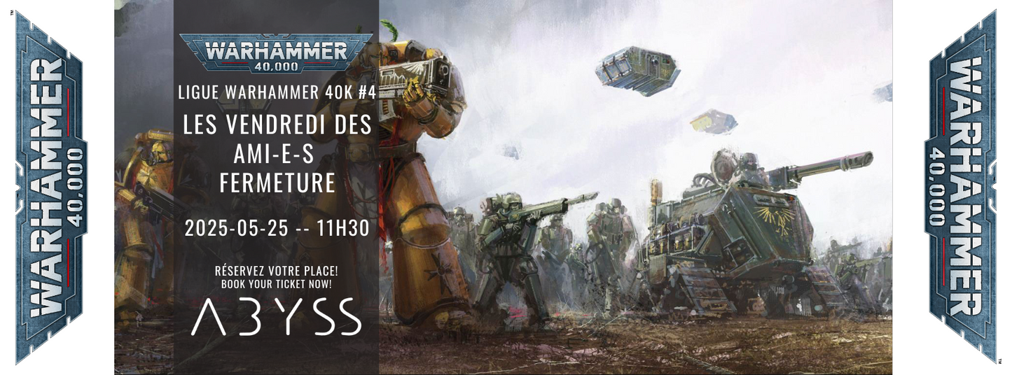 Ligue warhammer 40k #4 - Les Vendredi des ami-e-s -FERMETURE