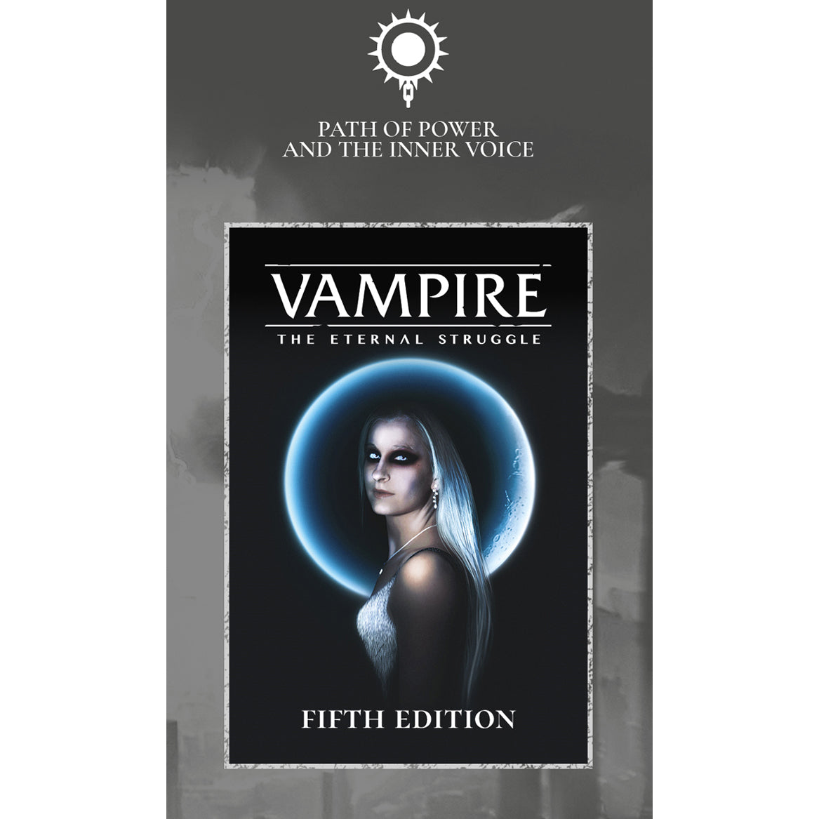 Vampire The Eternal Struggle 5th - Path of Power and the Inner Voice