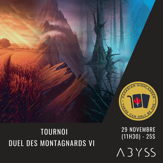 MTG Canadian Highlander,  Duel des montagnards VI - 29-11-2025