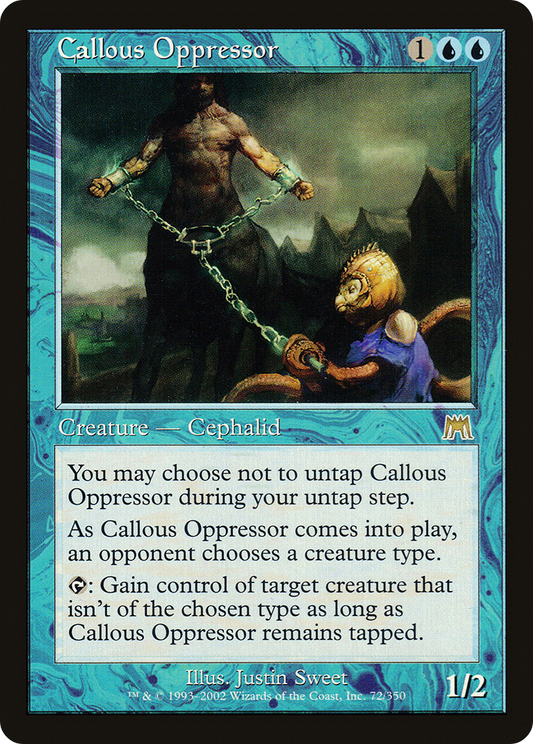 Callous Oppressor [Onslaught]