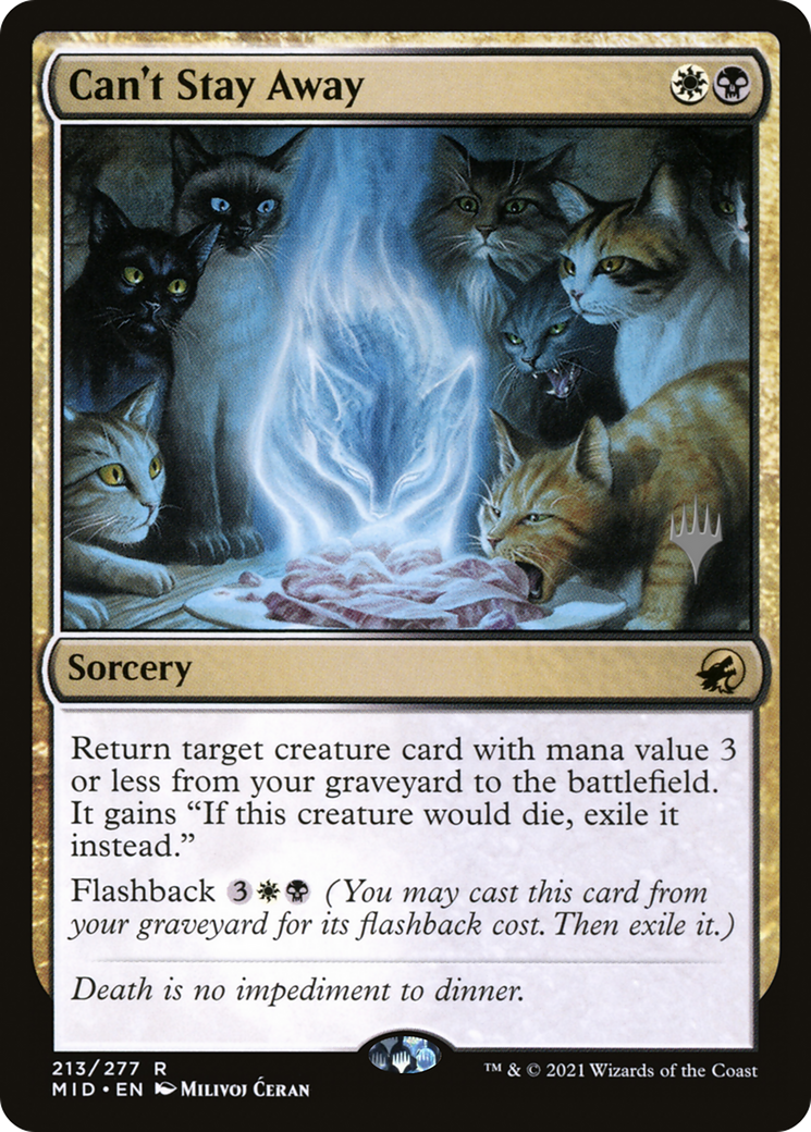 Can't Stay Away (Promo Pack) [Innistrad: Midnight Hunt Promos]