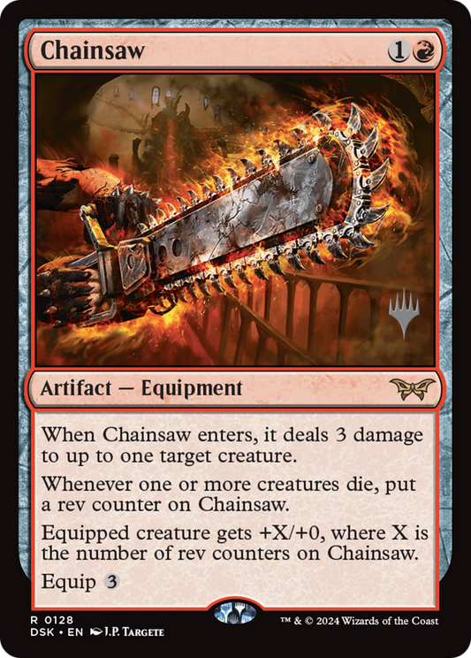 Chainsaw (PPDSK-128) - Duskmourn: House of Horror Promos