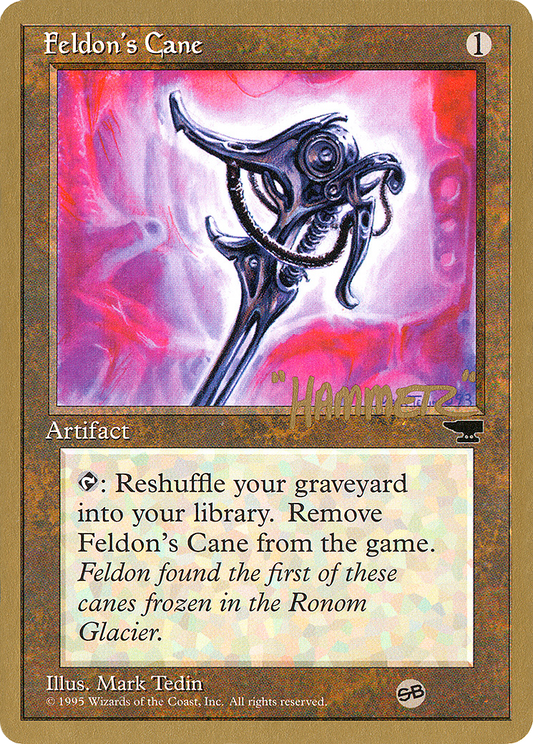 Feldon's Cane (Shawn "Hammer" Regnier) (SB) [Pro Tour Collector Set]