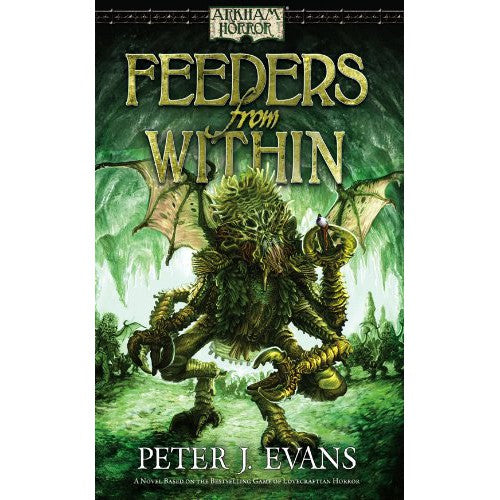 Arkham Horror Novel: Feeders From Within