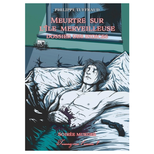 Soirée Murder / Murder Party - Meurtre sur L'île Merveilleuse - Dossier des Indices