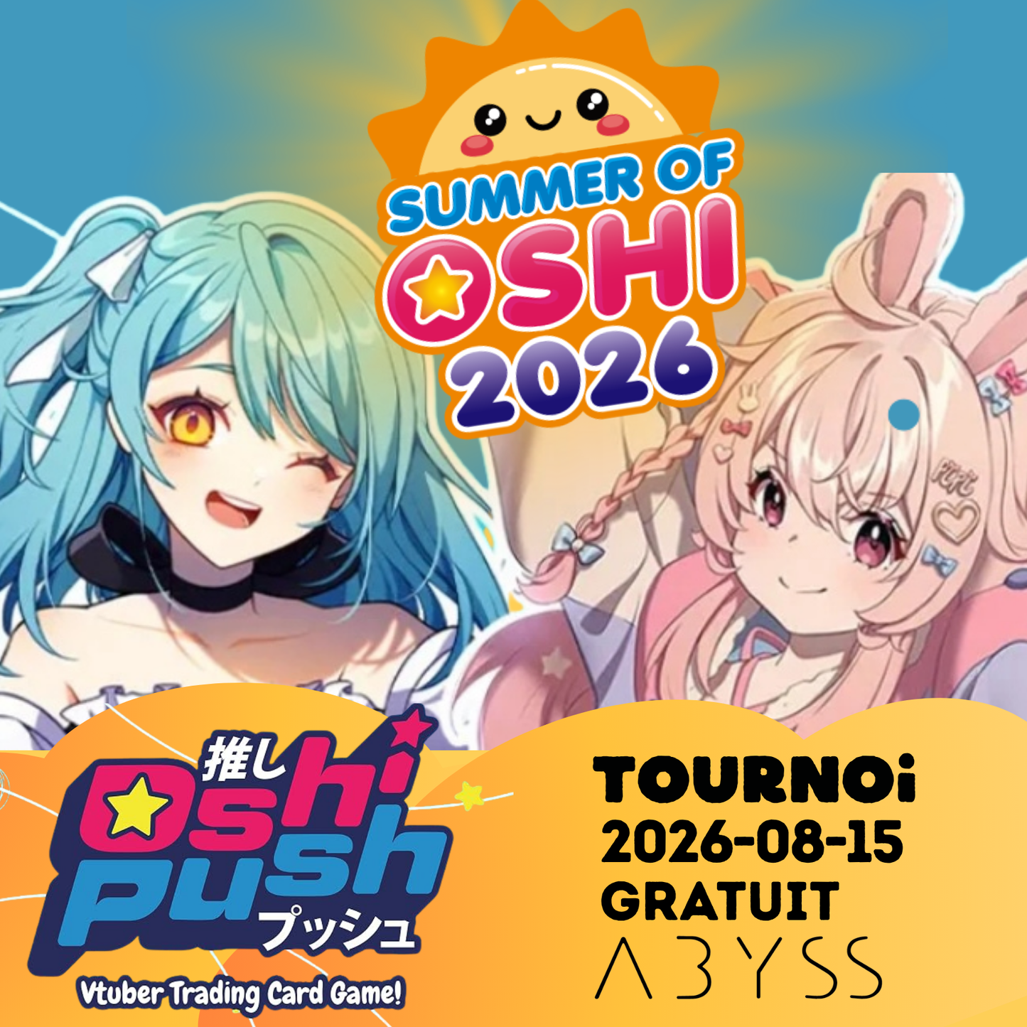 Tournoi Summer of Oshi - Événement Oshi Push - 15-08-2026