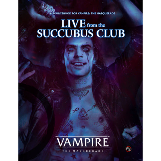 Vampire: The Masquerade 5th Ed. - Live From the Succubus Club